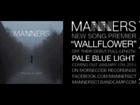 MANNERS - Wallflower (New Song Premier)