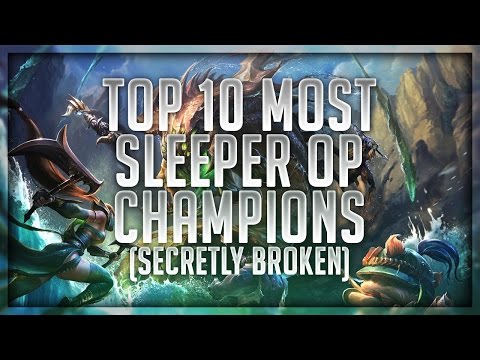 Top 10 MOST Secretly Broken Champions (Sleeper OP) Patch 7.7 - TRY TO GUESS #1