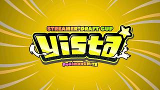 "Pokémon UNITE STREAMER DRAFT CUP #10"【本配信】#vista杯