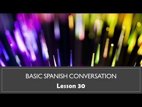 Spanish Lesson 30