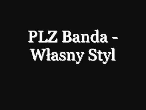PLZ Banda - Własny Styl
