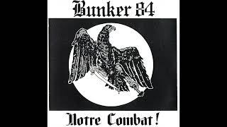 Bunker 84 - Dure Réalité