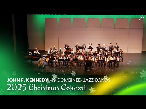 John F. Kennedy HS Combined Jazz Bands | 2025 Christmas Concert
