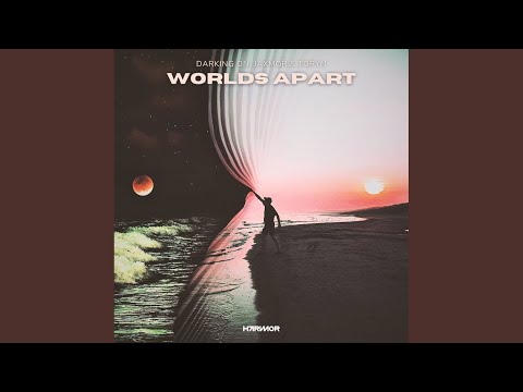 Worlds Apart
