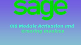 How to activate CIS and create invoices on Sage Business Cloud