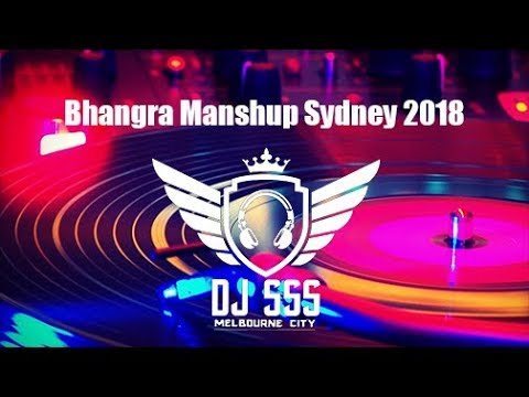 Bhangra Mashup Sydney 2018 || DJ SSS