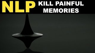 How To Deal With Painful Memories | NLP method