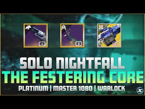 Destiny 2 | Solo Nightfall: The Festering Core - Platinum - Master(1080)