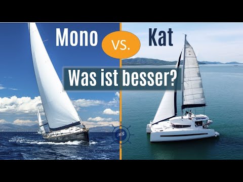 Monohull vs Katamaran - was ist das bessere Segelschiff?