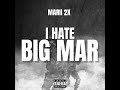 Marii 2x I Hate Big Mar I Hate Youngboy Remix