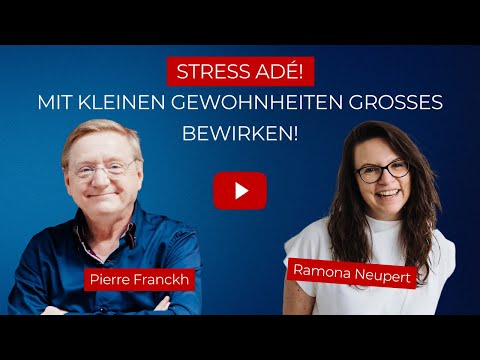 Stress adé: Wie Du mit kleinen Veränderungen Großes bewirken kannst