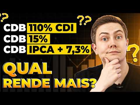 CDB PÓS-FIXADO, PREFIXADO OU IPCA: QUAL RENDE MAIS? Aprenda a calcular na prática!