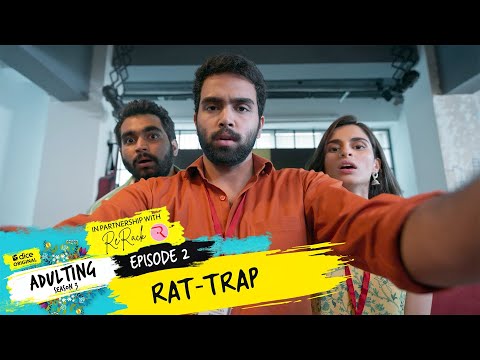 Adulting | S3E02 - Rat-Trap | Ft. Aisha & Yashaswini | Dice Media | Web Series