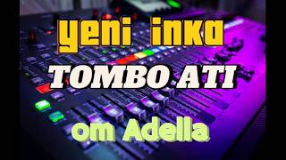 Download lagu TOMBO ATI ___YENI INKA __ORIGINAL MUSIK OM ADELLA mp3