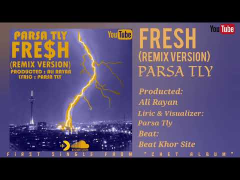 Parsa TLY - Fresh (Remix version)
