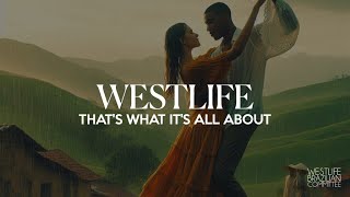 Westlife – That&#39;s What It&#39;s All About