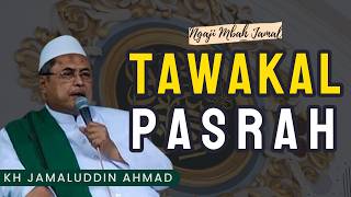 Download lagu Pasrah (Tawakal) - KH Jamaluddin Ahmad #alhikam #ngajimbahjamal #ngaji #tasawuf mp3