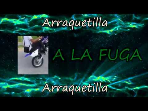 Arraquetilla - A la fuga ( Onega Produce ) #Arraquetilla