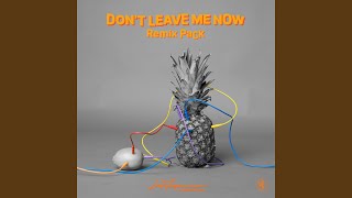 Don't Leave Me Now (Brooks Extended Remix)