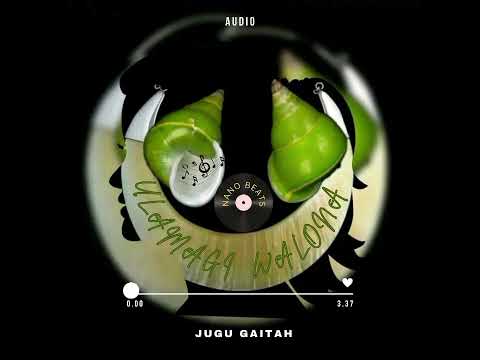 ULAMAGI WALONA 🎶     Jugu Gaitah