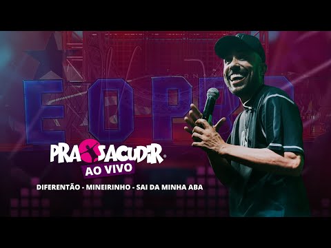Pra Sacudir - Diferentão Mineirinho Sai da minha aba | Ao Vivo em Curitiba 