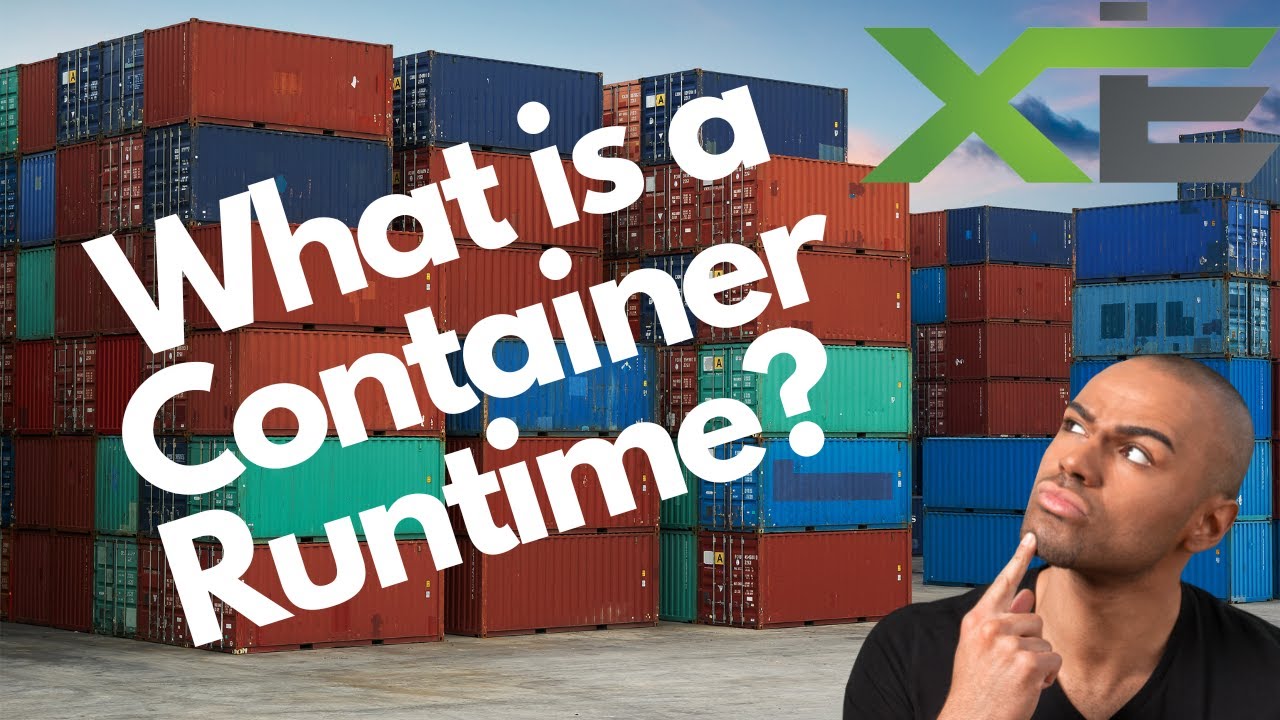 What is a Container Runtime?