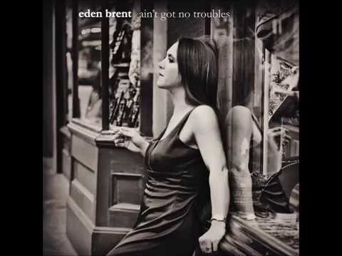 Eden Brent - Later Than You Think