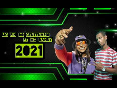 MC PIN DO CENTENARIO FT MC DANNY - LOUCONA