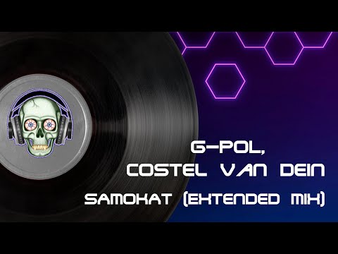 G-Pol, Costel Van Dein - Samokat (Extended Mix)