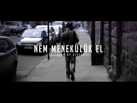 Children of Distance - Nem menekülök el (Official Music Video)