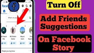 How to Turn Off Add Friends Suggestions On Facebook Story 2024 ll
