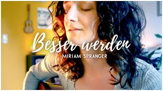 Besser werden - Yvonne Catterfeld - Cover [Miriam Spranger] Das neue Album &quot;ECHT&quot; ab jetzt!