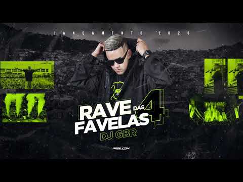 DJ GBR - RAVE DAS FAVELAS 4 (LANÇAMENTO 2020)