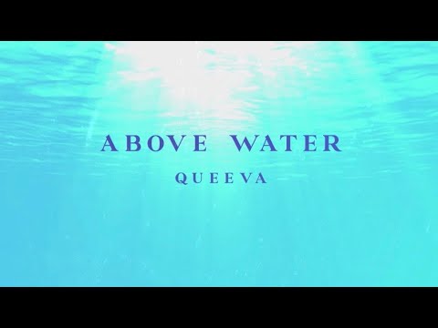QUEEVA- Above Water