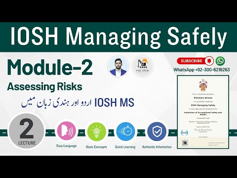 IOSH MS Lecture 2 | Module 2 Assessing Risk | IOSH Managing Safely