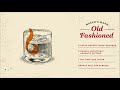 Old Fashioned Cocktail | Bourbon Cocktails | Maker’s Mark®