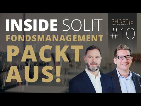 Inside SOLIT: Fondsmanagement packt aus!