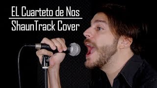 ShaunTrack - Lo Malo De Ser Bueno (El Cuarteto de Nos)