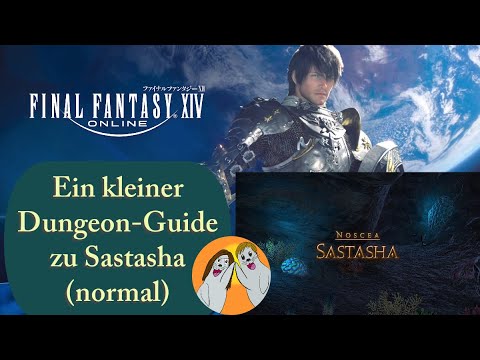 Sastasha (normal) Guide German/Deutsch - Final Fantasy XIV Online