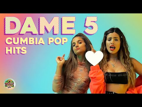 Dame 5 - Cumbia Pop Hits