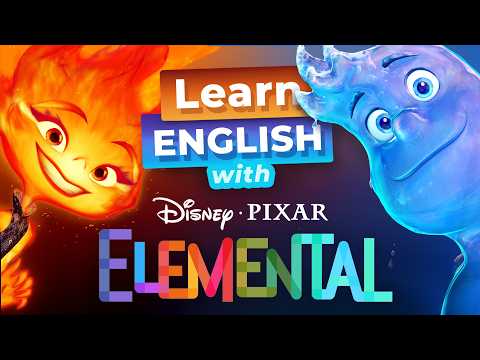 Learn English with Disney's ELEMENTAL
