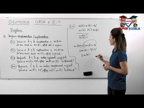Clasa a VI-a - Unghiuri complementare / suplementare. Partea a 2-a