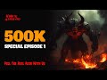 500K Special Episode 1 AfnanTheHorrorWorldBD