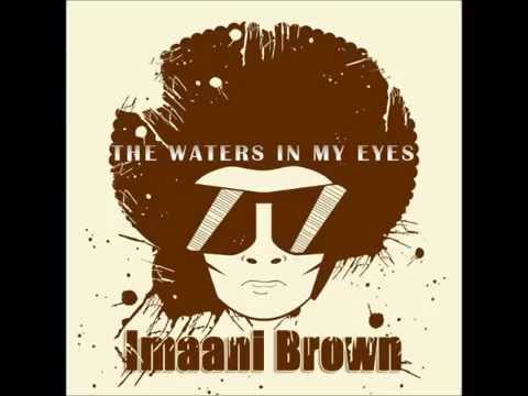 Imaani Brown - The Waters In My Eyes (Original Mix)