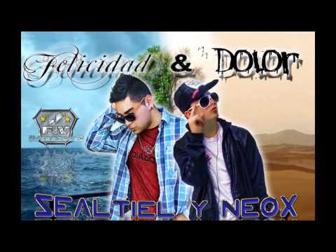 Sealtiel & Neox (Readycal) - Felicidad y Dolor (Prod. J-Fiv Music)