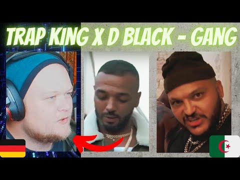 🇩🇿 Trap King X D Black - Gang | GERMAN Rapper reacts