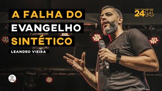 A falha do Evangelho Sintético - Leandro Vieira | Escola 2414