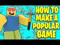 How To Make A POPULAR Roblox Game 2026