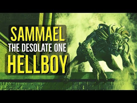 Sammael (THE DESOLATE ONE) Hellboy Explained