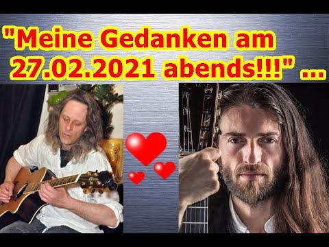 "Meine Gedanken am 27.02.2021 abends bei Musik von Estas Tonne!!!" ...